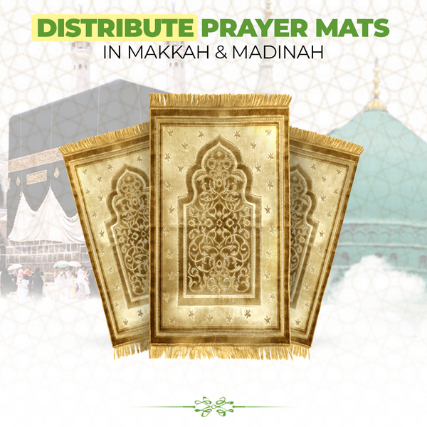 Distribute Prayer Mats in Makkah & Madinah